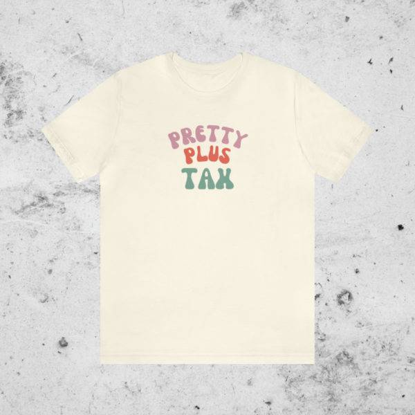 Pretty Plus Tax Shirt