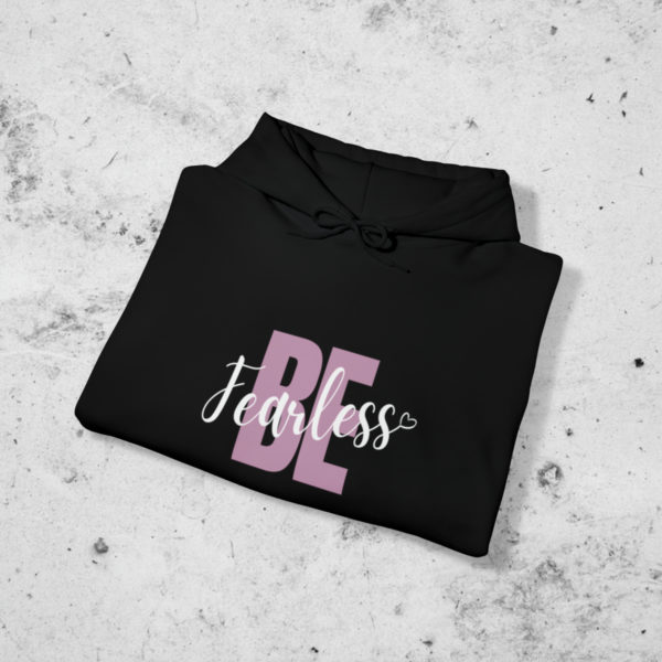 Be Fearless Hoodie - Image 5